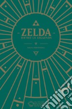 Zelda - Dietro la leggenda. E-book. Formato EPUB ebook