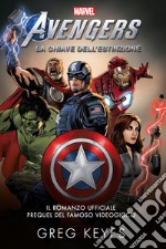 Marvel’s Avengers: La Chiave dell'Estinzione. E-book. Formato EPUB ebook