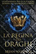 La regina dei draghi (I draghi di Terra #2). E-book. Formato EPUB ebook