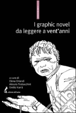 I graphic novel da leggere a vent’anni. E-book. Formato EPUB ebook