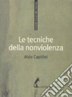 Le tecniche della nonviolenza. E-book. Formato EPUB ebook