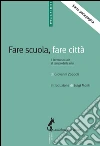 Fare scuola, fare città. Il lavoro sociale al tempo della crisi. E-book. Formato EPUB ebook di Giovanni Zoppoli