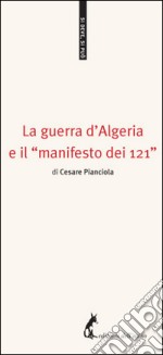 La guerra d'Algeria e il 'manifesto dei 121'. E-book. Formato EPUB ebook