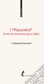 I 'Piacentini': Storia di una rivista (1962-1980). E-book. Formato EPUB ebook