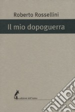 Il mio dopoguerra. E-book. Formato EPUB ebook