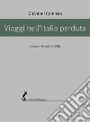 Viaggi nell'Italia perduta. E-book. Formato EPUB ebook