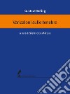 Variazioni sulle tenebre. E-book. Formato EPUB ebook