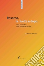 Rosarno, la rivolta e dopo: Cosa è successo nelle campagne del Sud. E-book. Formato EPUB ebook