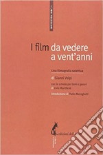 I film da vedere a vent'anni: Una filmografia selettiva. E-book. Formato EPUB