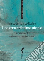 Una concretissima utopia. E-book. Formato EPUB ebook