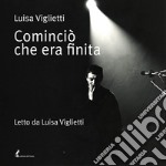 Cominciò che era finita. Audiolibro. Download MP3 ebook