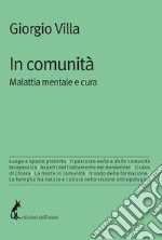 In comunità: Malattia mentale e cura. E-book. Formato EPUB ebook