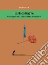 La linea fragile: 9788863574517. E-book. Formato EPUB ebook di Alex Giuzio