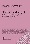 Il sesso degli angeli: Pedofilia, femminismo, lgbtq+: il dibattito nella Chiesa. E-book. Formato EPUB ebook