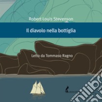 Il diavolo nella bottiglia. Audiolibro. Download MP3 ebook di Robert Louis Stevenson