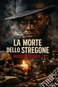 La morte dello stregone. E-book. Formato EPUB ebook