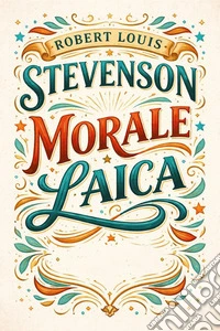 Morale laica. E-book. Formato EPUB ebook
