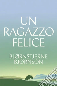 Un ragazzo felice. E-book. Formato EPUB ebook