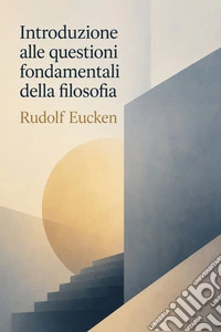 Introduzione alle questioni fondamentali della filosofia. E-book. Formato EPUB ebook