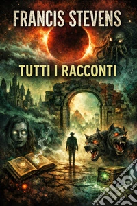 Tutti i racconti. E-book. Formato EPUB ebook