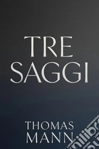 Tre saggi. E-book. Formato EPUB ebook