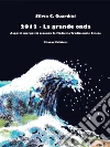 2012 La grande onda. E-book. Formato Mobipocket ebook di Silvia C. Guardini