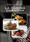 La cucina curativa. E-book. Formato EPUB ebook di Alessandro Montedoro