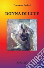 Donna di luce. E-book. Formato EPUB ebook