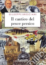 Il cantico del pesce persico. E-book. Formato Mobipocket ebook