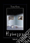 Hybonyx. E-book. Formato EPUB ebook di Ylenia Costa