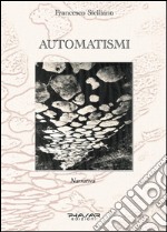 Automatismi. E-book. Formato EPUB ebook