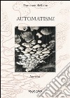 Automatismi. E-book. Formato EPUB ebook di Francesco Siciliano