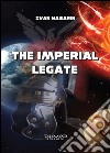 The imperial legate. E-book. Formato EPUB ebook di Ivan Masarin