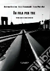 In fila per tre. E-book. Formato Mobipocket ebook di Luca Ducceschi