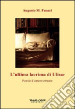 L&apos;ultima lacrima di Ulisse. E-book. Formato EPUB ebook