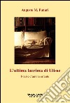 L&apos;ultima lacrima di Ulisse. E-book. Formato Mobipocket ebook