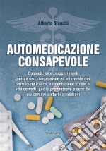 Automedicazione consapevole. E-book. Formato EPUB ebook