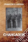 Changador. E-book. Formato EPUB ebook di Francesco Asprea