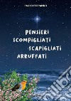 Pensieri scompigliati scapigliati arruffati. E-book. Formato EPUB ebook