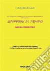 Spifferi di tempo. E-book. Formato EPUB ebook di Tommaso Miceli Malaguti