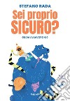 Sei proprio sicuro?Guida al lavoro 4.0. E-book. Formato EPUB ebook