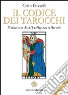 Codice dei tarocchiRivelazione di un'intelligenza millenaria. E-book. Formato PDF ebook di Carlo Bozzelli