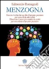 Menzogna: Onesto è colui che cambia il proprio pensiero per accordarlo alla verità, disonesto è colui che cambia la verità per accordarla al proprio pensiero. E-book. Formato PDF ebook di Romagnoli Edmondo