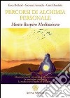 Percorsi di alchimia personale: Mente respiro meditazione. E-book. Formato PDF ebook