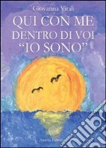 Qui con me dentro di voi «io sono». E-book. Formato PDF