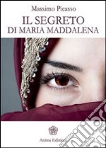 Segreto di Maria Maddalena. E-book. Formato EPUB ebook