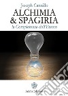Alchimia &amp; SpagiriaLa completezza dell&apos;Essere. E-book. Formato EPUB ebook