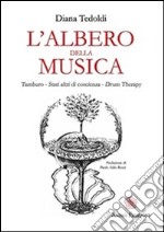 Albero della musica (L): Tamburo - Stati altri di coscienza - Drum Therapy. E-book. Formato EPUB ebook