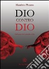 Dio contro Dio. E-book. Formato EPUB ebook