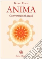 Anima: Conversazioni irreali. E-book. Formato EPUB ebook